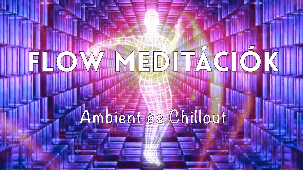 FLOW MEDITÁCIÓK