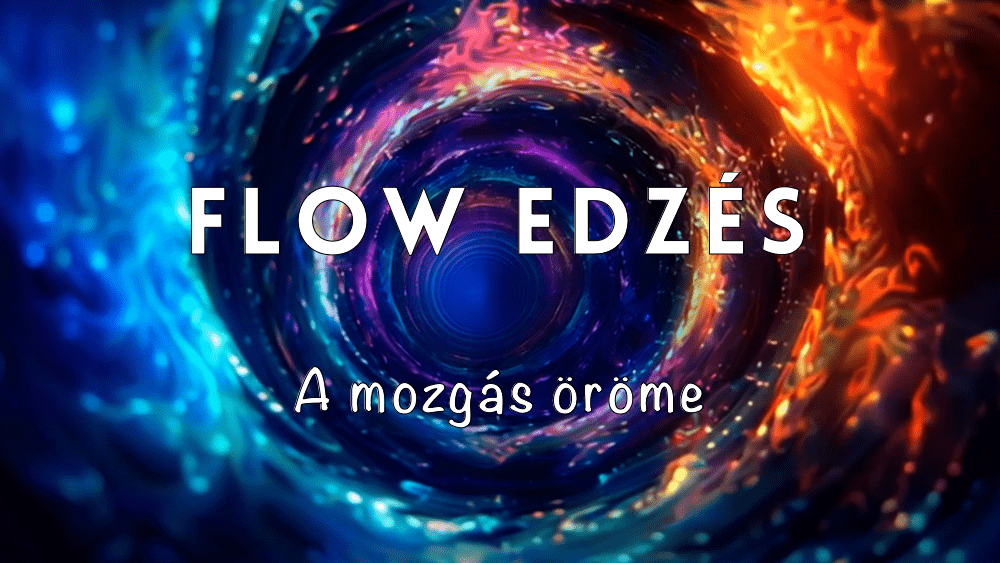 FLOW EDZÉS – ÚJ!
